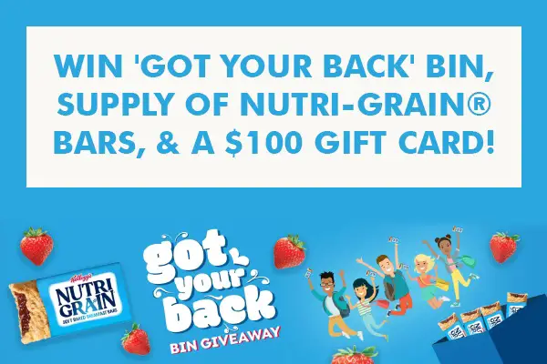 Kellogg’s Nutri-Grain Got Your Back Bin Sweepstakes (150 Winners)!