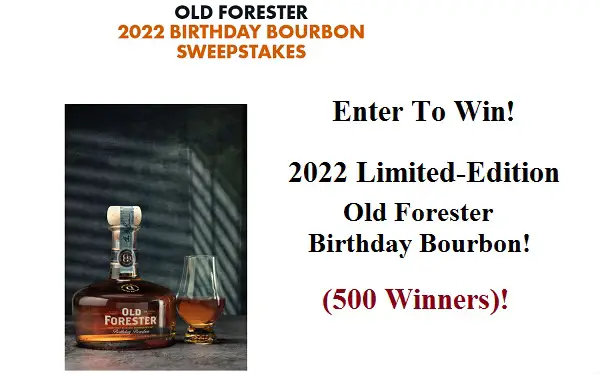 Old Forester Birthday Bourbon Sweepstakes (500 Winners)