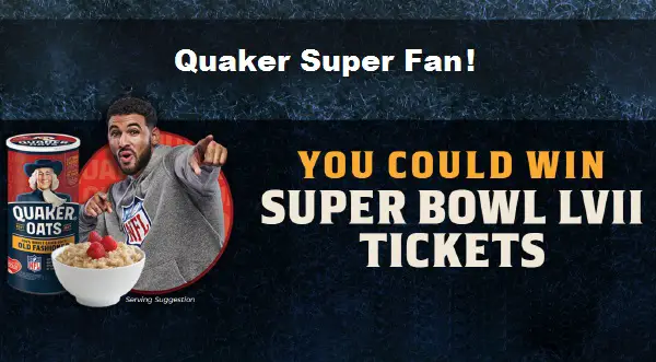 Quaker Super Fan Super Bowl LVII Tickets Sweepstakes