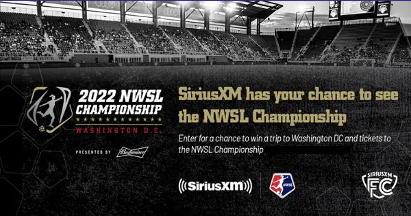 SiriusXM 2022 NWSL Championship Game Sweepstakes