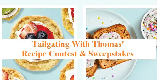 Tailgating with Thomas’ Recipe Contest: Win NASCAR Race Tickets & Tailgate Gear