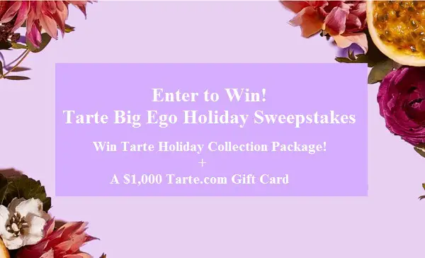 Tarte Big Ego Holiday Sweepstakes 2022: Win $2,000 Free Beauty Makeover Package
