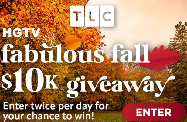 Win HGTV Fabulous Fall $10K Cash Giveaway