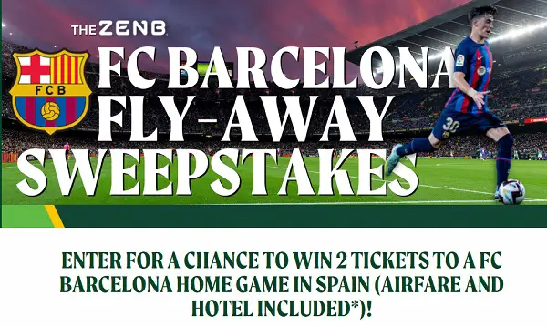 ZENB Sweepstakes: Win A Trip To FC Barcelona Game 2022