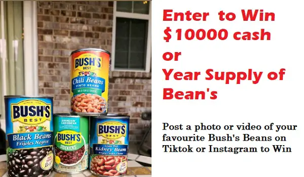 Bushs Beautiful Bean Sweepstakes: Win $10000 Cash and Year Supply of Beans! (3 Winners)