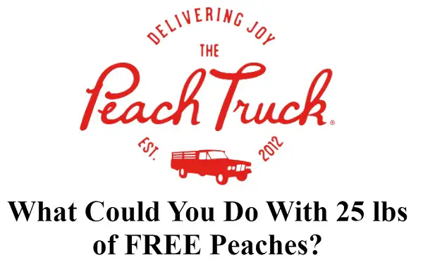 The Peach Truck Free Peach Boxes Giveaway (1000 Winners)