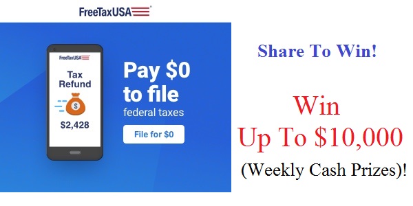 Freetaxusa.Com Cash Giveaway: Win $10,000 & $300 AMEX Gift Cards (Weekly Prizes)