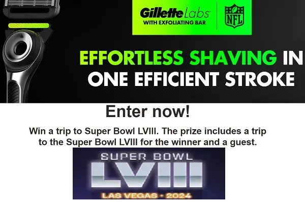 Gillettelabs Super Bowl 2024 Sweepstakes: Win a Trip to Las Vegas & Free Game Tickets
