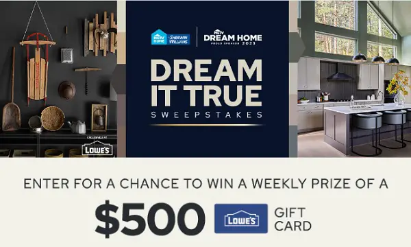 HGTV Dream It True Sweepstakes: Win $500 Lowe’s Gift Card Every Week