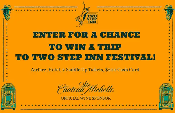 Chateau Ste. Michelle Texas Festival Giveaway: Win Tickets To Stepp Inn Festival, $200 pre-paid card & More