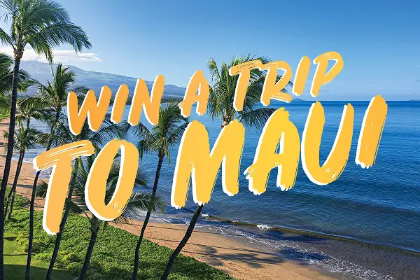 Win a Free Trip To Maui For Two!