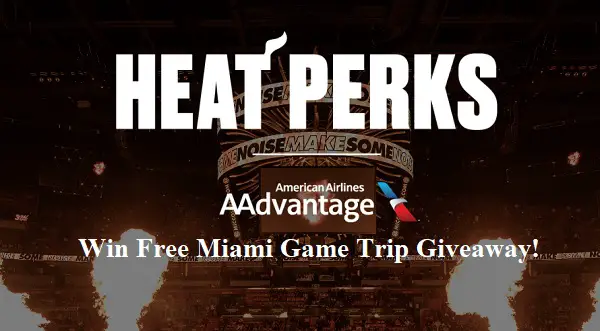 Heat Perks Miami Game Free Trip Giveaway