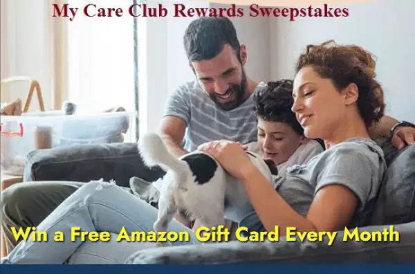 My Care Club Rewards Sweepstakes: Win up to $500 in Free Gift Cards (Monthly Prizes)