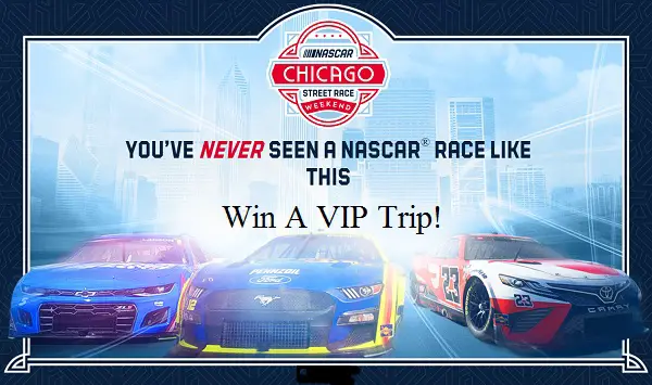 Win A Trip to NASCAR Chicago Street Race Weekend 2023