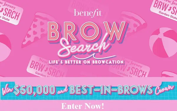Benefit Brow Search Contest 2023: Win Resort Vacation in New Jersey & $50K Free Cash