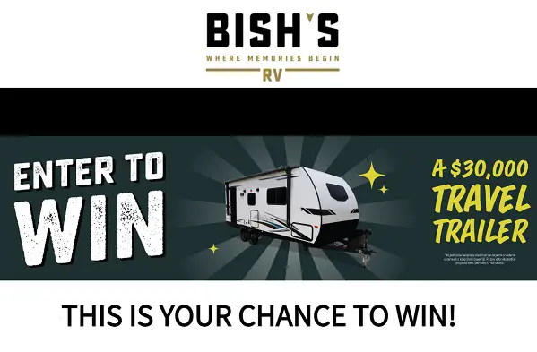 Bish’s RV Trailer Giveaway