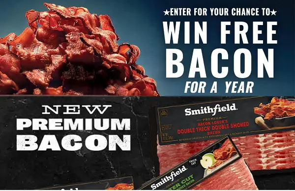 Smithfield Win Free Bacon for a Year Sweepstakes (Monthly)
