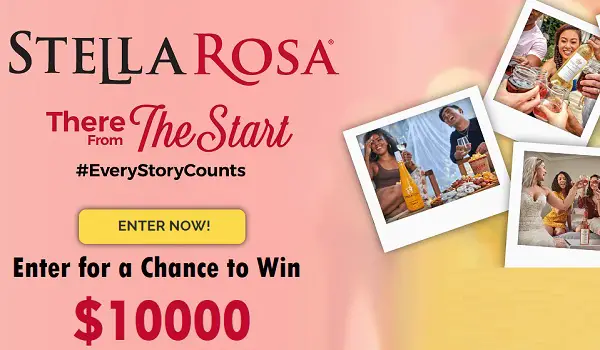 Stella Rosa Wines There from The Start Sweepstakes: Win $10000 Cash