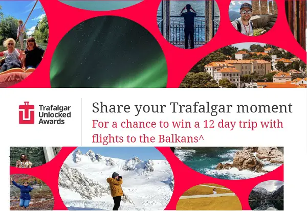 Trafalgar Unlocked Awards Video Contest: Win a Free Trip to Balkans (15 Prizes)