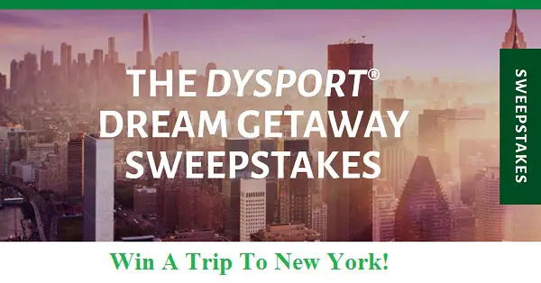 Dysport New York Trip Giveaway: Win Free Weekend Getaway