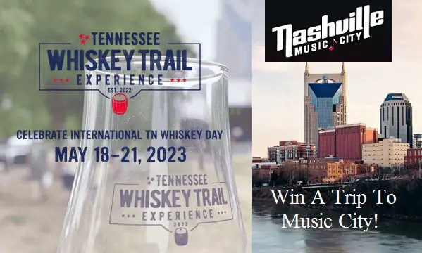 Tennessee Whiskey Trail Experience Giveaway: Win a Trip To Music City, Tickets & More