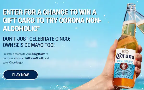 Win $15 Gift Card Instantly to Buy Corona Non-Alcoholic (1000 Winners)