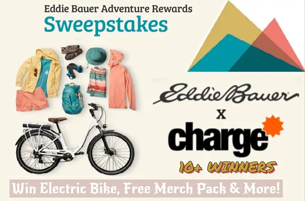 Eddie Bauer Adventure Rewards Giveaway: Win Electric Bike, Free Merch & $1,000 Gift Cards