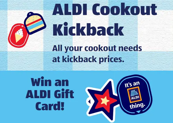 Aldi Cookout Kickback Sweepstakes: Win Free Gift Cards (1000 Winners)