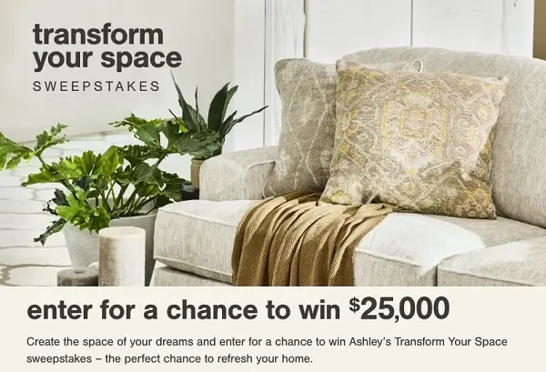 Ashley Furniture Transform Your Living Space Sweepstakes: Win $25000 Credit for Ashley Products!