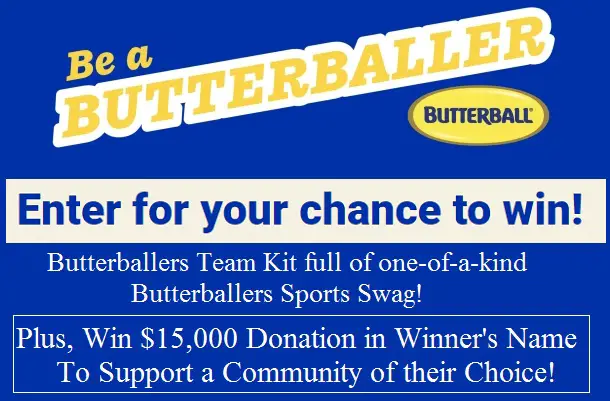 Be a Butterballer Contest: Win Coupons, Free Sports Equipment, Merch & $15K Donation Prize