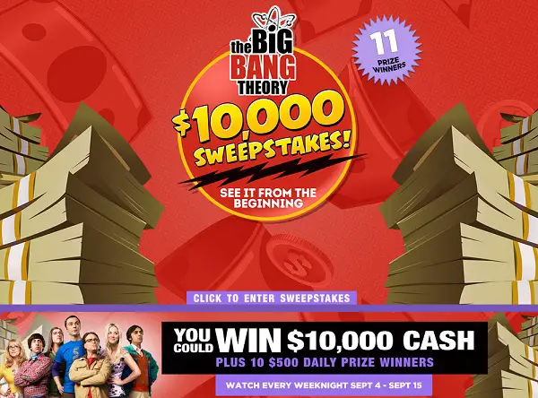 Big Bang Theory Week Nights Sweepstakes: Win $10000 Cash + $500 Daily Cash Prizes!