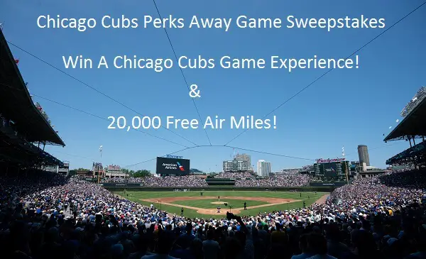 Chicago Cubs Perks MLB Game Giveaway: Win a Trip to Wrigley Field for Opening Day Event