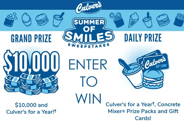 Culver's Summer of Smiles Sweepstakes: Win $10000 Cash and Culvers for a Year!