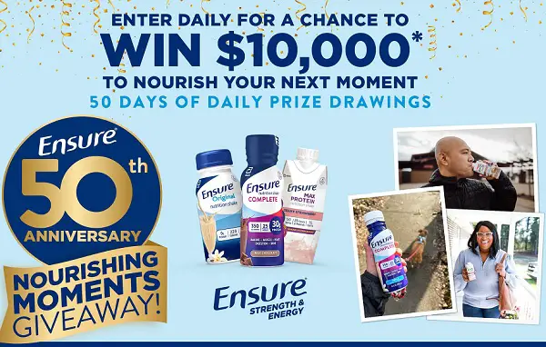 Ensure Nourishing Moments Sweepstakes: Win $10000 Cash or Daily Prizes!