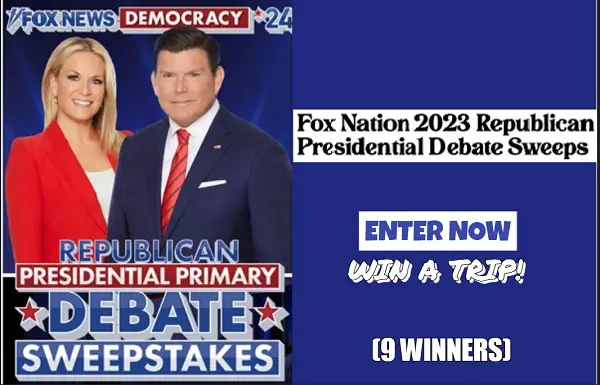 Fox Debate Sweepstakes: Win a Trip to 2023 Republican Presidential Debate (9 Prizes)!