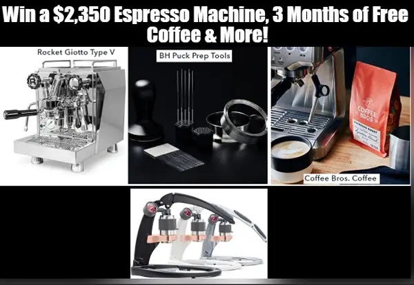 Win Free Espresso Coffee Machine & More (2 Winners)