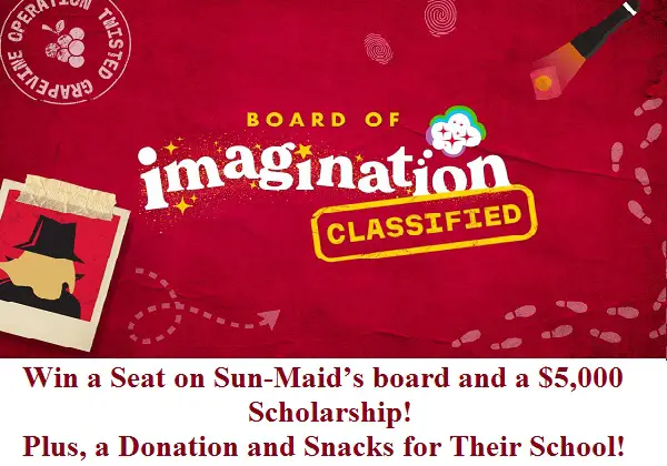 Sun-Maid Board of Imagination Contest: Win $5,000 Free Scholarship, Snacks & More