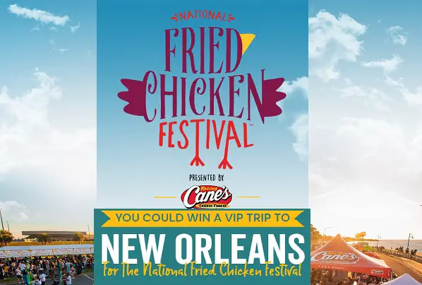 Raising Cane’s Fried Chicken Festival Trip Giveaway: Win a Trip to New Orleans & Merchandise