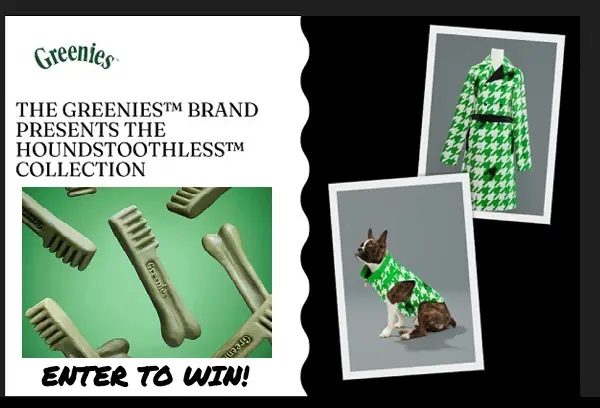 Greenies Houndstoothless Pet Giveaway: Win Pet Food & Free Trench Coats (400+ Winners)
