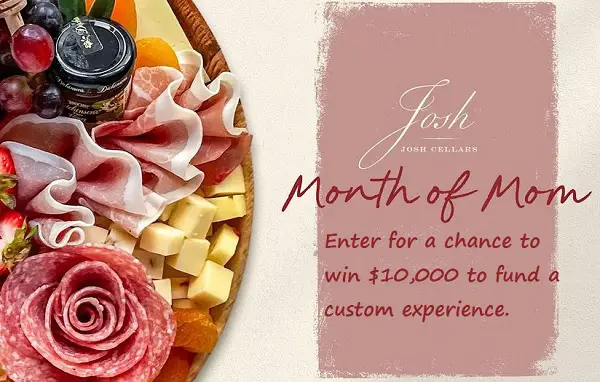 Josh Cellars Mom Contest: Win a Free Trip Worth $10000 (2 winners)