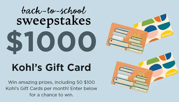 Kohl’s Back to School Sweepstakes 2023: Win Free Gift Cards (50+ Winners)