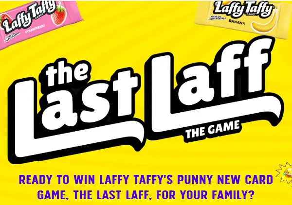 Laffy Taffy The Last Laff Giveaway: Win $5,000 Cash, Meet & Greet a Celebrity, Free Games & More