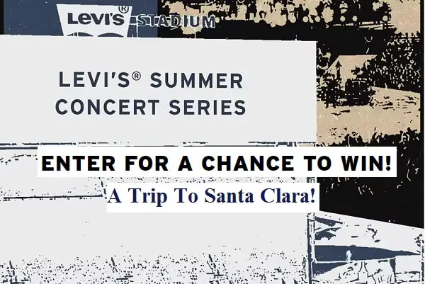 Levis Stadium Concert Trip Giveaway: Win a Trip to California, Free Concert Tickets & More