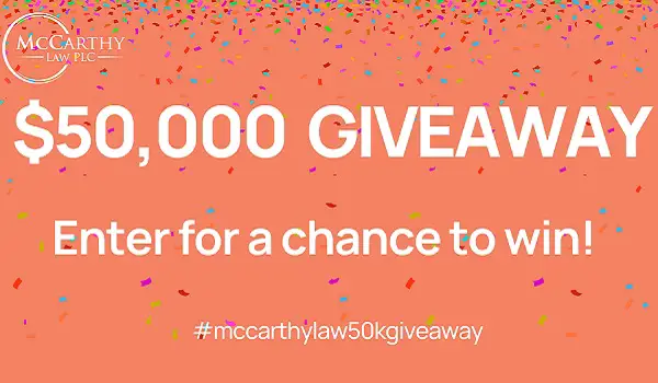 McCarthy Law’s $50K Giveaway: Win Cash Prizes (Monthly Winners)