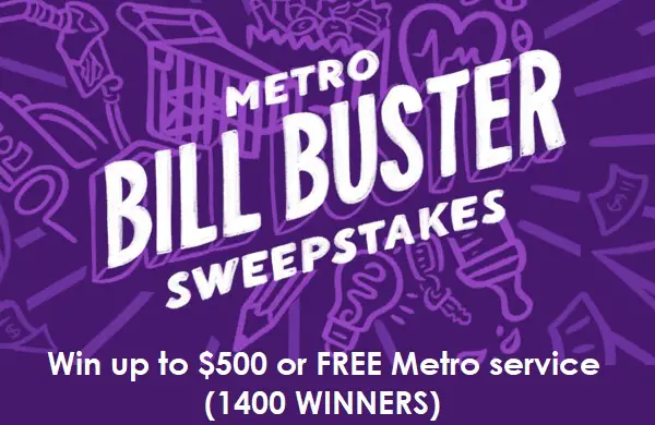Metro Bill Buster Sweepstakes: Win up to $500 or FREE Metro service!