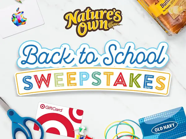 Nature’s Own Back-to-School Sweepstakes: Win Free Gift Cards or Year Supply of Free Bread!