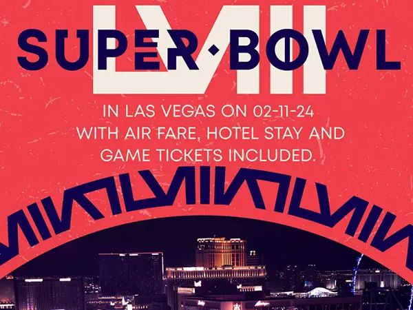 Win a Trip to Attend Super Bowl LVIII in Las Vegas!