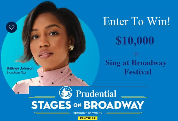 Prudential Stages on Broadway Contest: Win $10K, Free Cash Prizes & New York Trip