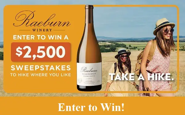 Raeburn Winery Sweepstakes: Win a Hiking Trip in $2,500 Free Gift Card, BBQ Grill & More