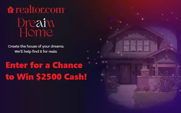 Realtor.com AI Dream Home Sweepstakes: Win $2500 Cash!